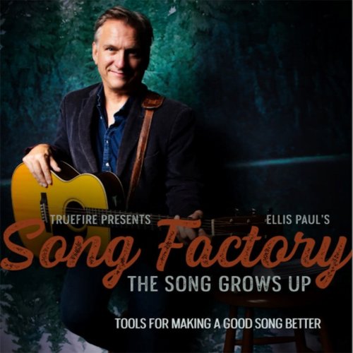 TrueFire Song Factory The Song Grows Up Ellis Paul原声木吉他