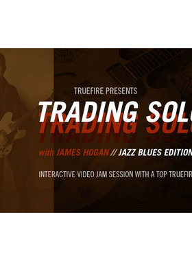 TrueFire Trading Solos Jazz Blues Vol.2 James Hogan 爵士蓝调