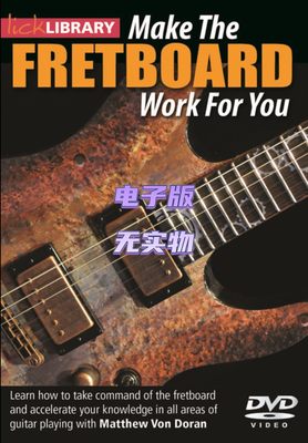 Lick Library Make The Fretboard Work For You 吉他指板教程+音