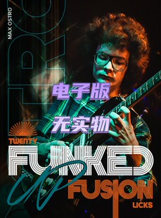 Funked Ostro Licks Max Fusion JTC放克融合吉他乐句 音伴