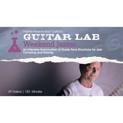 TrueFire Guitar Lab Weekend Jazzer Brad Carlton 爵士吉他教程