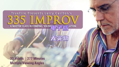 TrueFire 335 Improv Larry Carlton 爵士吉他即兴教程+音视谱