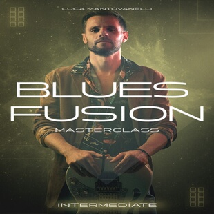 Blues Fusion Masterclass Intermediate Luca Mantovanelli 蓝调