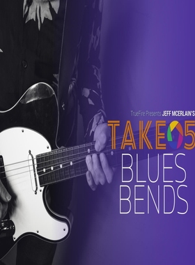 TrueFire Take 5 Blues Bends Jeff McErlain 布鲁斯吉他推弦教程