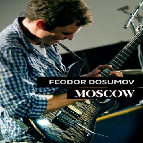 Moscow Feodor Dosumov JTC Guitar Solo 吉他独奏教程+音视谱