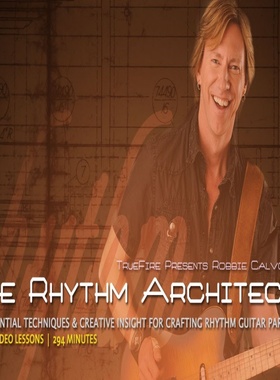 TrueFire The Rhythm Architect Robbie Calvo 吉他节奏设计技巧