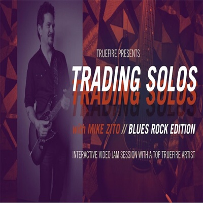 TrueFire Trading Solos Blues Rock Mike Zito 布鲁斯摇滚吉他