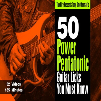 TrueFire 50 Power Pentatonics Guitar Licks Tony Smotherman