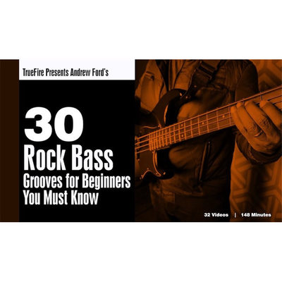 TrueFire 30 Rock Bass Grooves For Beginners Andrew Ford 贝斯