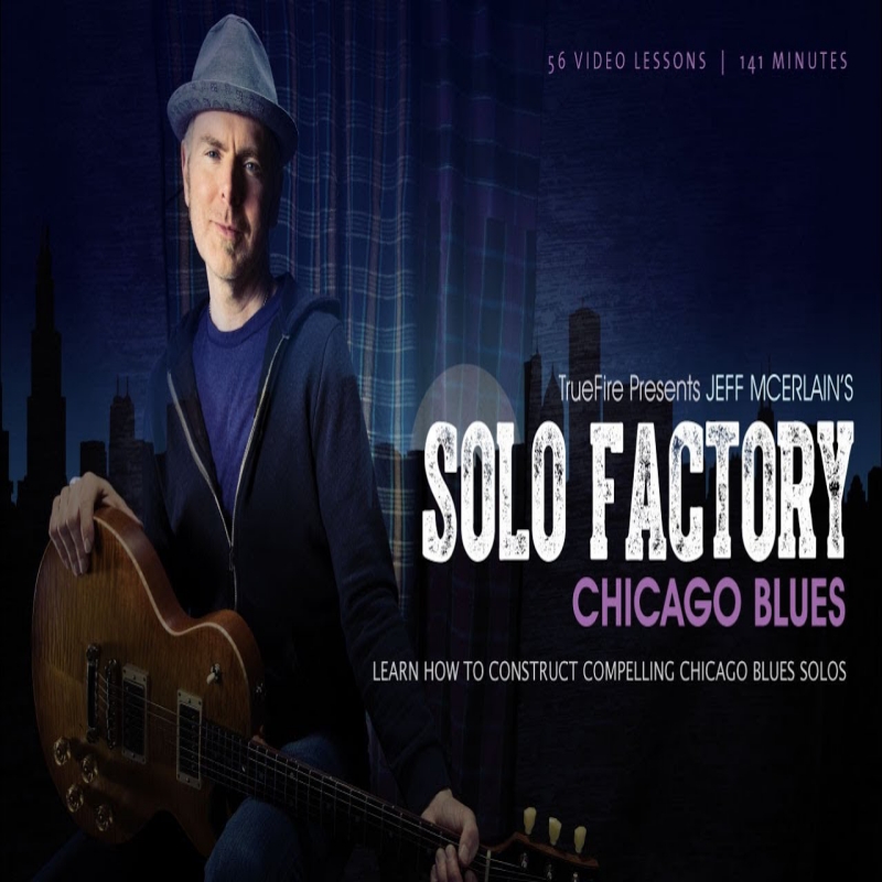 TrueFire Solo Factory Chicago Blues Jeff McErlain 芝加哥蓝调