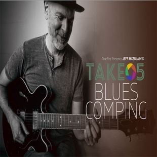 TrueFire Take 5 Blues Comping Jeff McErlain 布鲁斯吉他伴奏