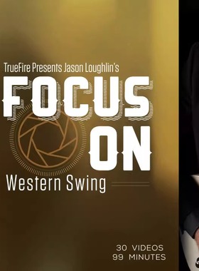 TrueFire Focus On Western Swing Jason Loughlin 爵士+音视谱