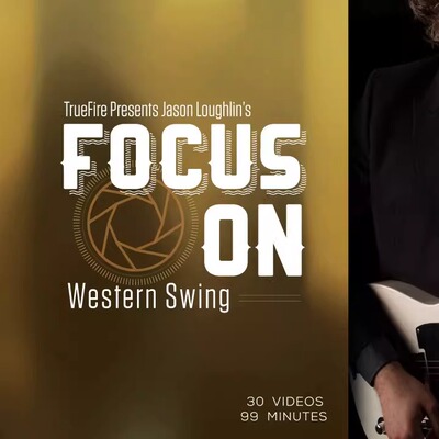 TrueFire Focus On Western Swing Jason Loughlin 爵士+音视谱