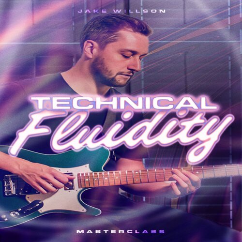 Technical Fluidity Masterclass Jake Wilson JTC电吉他+音视谱
