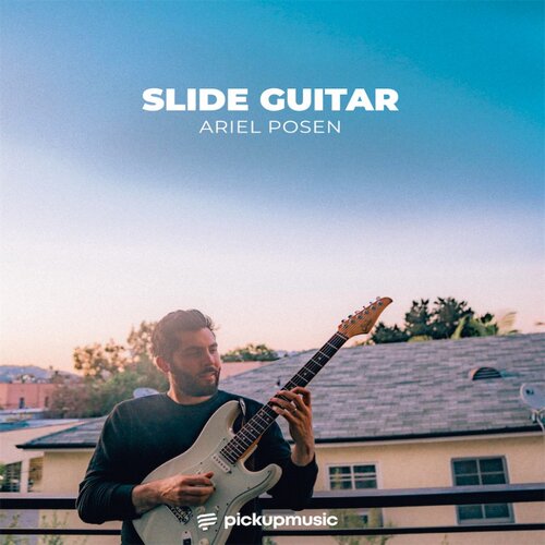 PickUp Music Slide Guitar Ariel Posen 吉他滑音滑棒教程+视谱
