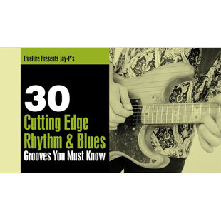 TrueFire Cutting Edge Blues Rhythm Jay 布鲁斯 Grooves