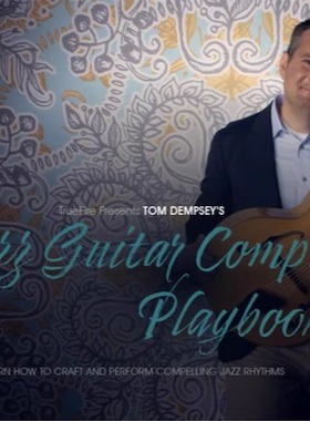TrueFire Jazz Guitar Comping Playbook Tom Dempsey 爵士吉他