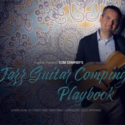 TrueFire Jazz Guitar Comping Playbook Tom Dempsey 爵士吉他