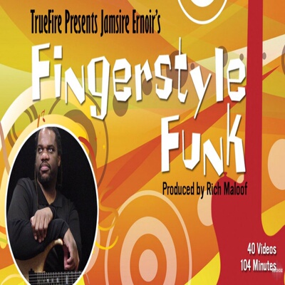 TrueFire Fingerstyle Funk Jamsire Ernoir 指弹放克吉他+音视谱