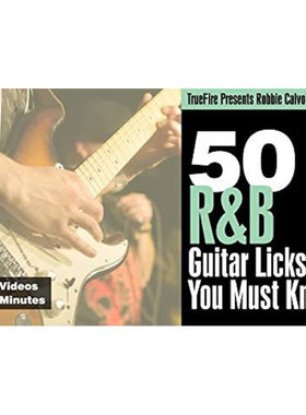 TrueFire 50 R&B Guitar Licks Robbie Calvo 节奏布鲁斯吉他乐句