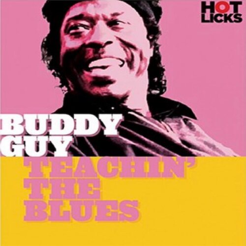 Hot Licks Teachin The Blues Buddy Guy 布鲁斯蓝调吉他教程+谱