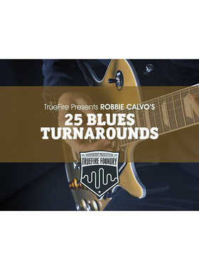 TrueFire 25 Blues Turnarounds Robbie Calvo 布鲁斯吉他+音视谱