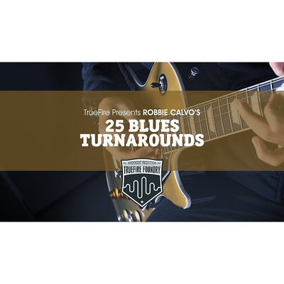 TrueFire 25 Blues Turnarounds Robbie Calvo 布鲁斯吉他+音视谱