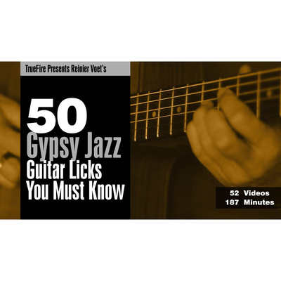TrueFire 50 Gypsy Jazz Guitar Licks Reinier Voet 吉普赛爵士