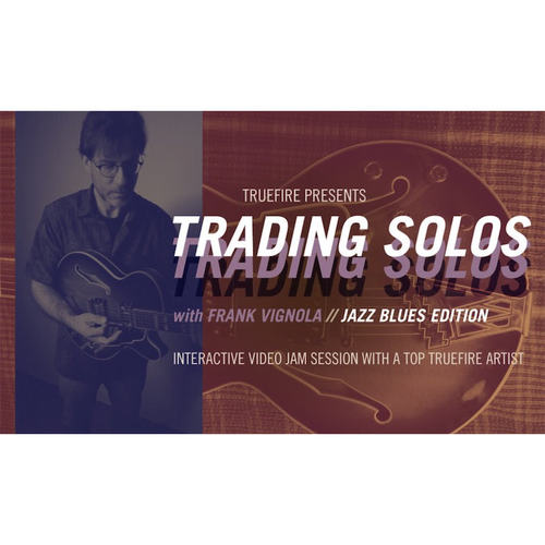 TrueFire Trading Solos Jazz Blues Vol.1 Frank Vignola 爵士