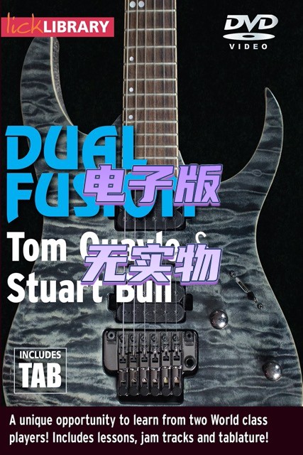 Lick Library Dual Fusion Tom Quayle Stuart Bull融合吉他+音谱