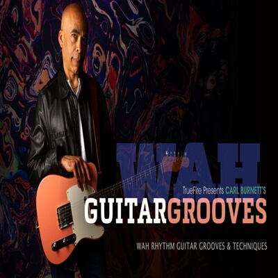 TrueFire Wah Guitar Grooves Carl Burnett哇音吉他律动节奏技巧