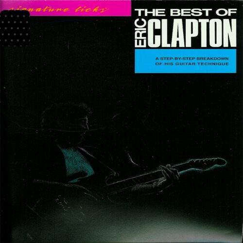 Guitar Signature Licks Best Of Eric Clapton 1 克莱普顿吉他谱