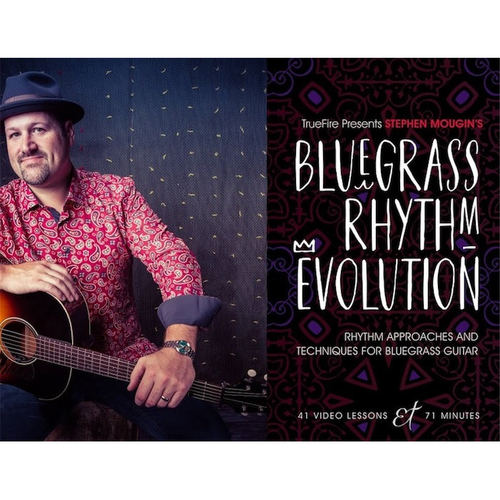 TrueFire Bluegrass Rhythm Evolution Stephen Mougin 蓝草吉他