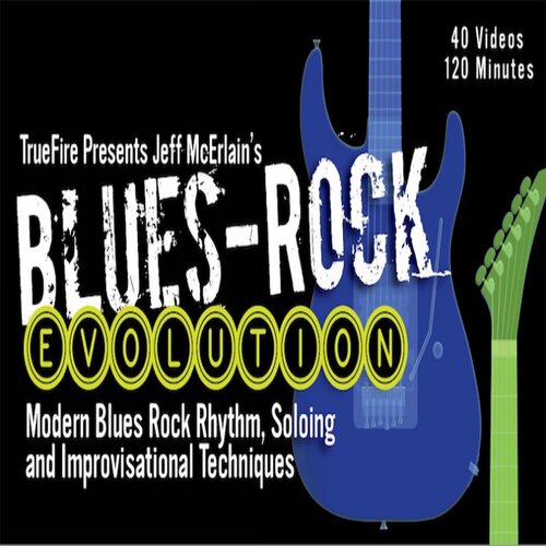 TrueFire Blues Rock Evolution Jeff McErlain 布鲁斯摇滚吉他