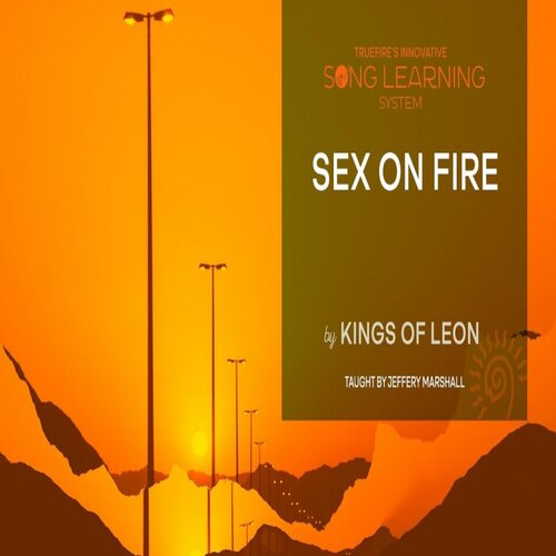 TrueFire Song Learning System Sex On Fire Jeffery Marshall
