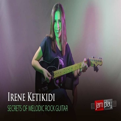 JamPlay Secrets of Melodic Rock Guitar Irene Ketikidi 吉他
