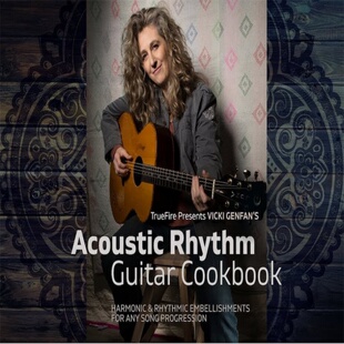 TrueFire Acoustic Rhythm Guitar Cookbook Vicki Genfan 吉他