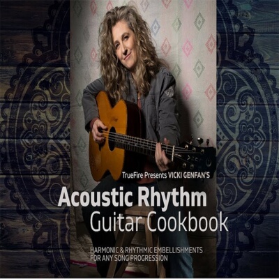 TrueFire Acoustic Rhythm Guitar Cookbook Vicki Genfan 吉他