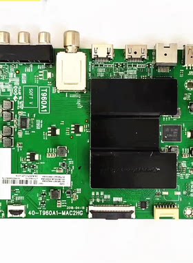 TCL 50/55/65/L2/F6/L680 D55/65A620U主板40-T960A1-MAC2HG