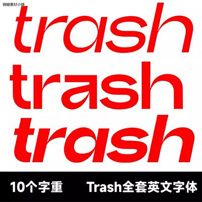Trash字体全套10个字重 商业潮流时尚 非衬线英文字安装包Win/Mac
