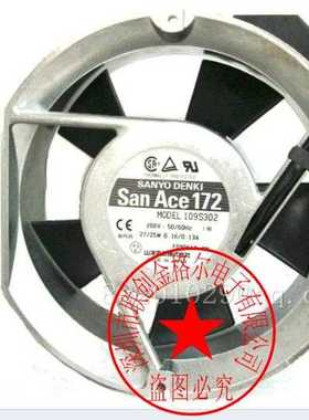 109S302 200VAC 27/25W 原装日本三洋SANYO 172*150*51MM铝框风扇
