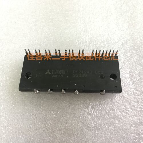 PS21243-B01 PS21243-B02 原装拆机 测试好 包上机 现货可直拍