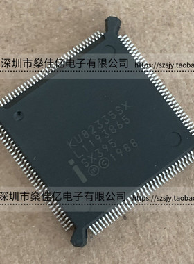 KU82335SX PQFP132 原装正品 KU82335SX-SX395