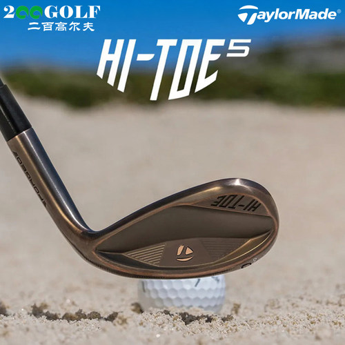 【26款】TaylorMade泰勒梅高尔夫球杆HI TOE5锻造沙杆挖起杆切杆