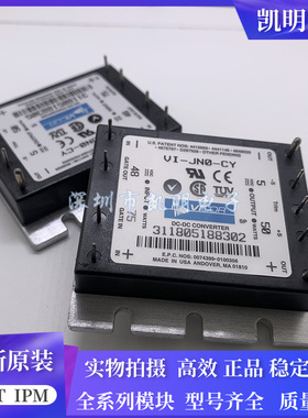 全新原装VI-JWY-CY VI-JN0-CY VI-JN3-CW VI-J00-CYVI-J62-CX