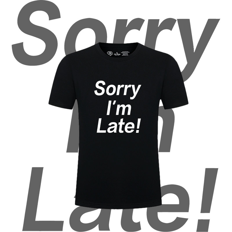 趣味英文 一百種生活 Sorry I’m Late! 卢广仲我迟到了印花短袖T