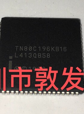TN80C196KB16/N80C196KB16 全新原装 现货库存 可直拍 PLCC68
