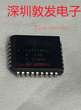 LE79489JC 全新原装 现货 芯片集成库存 可以直拍 PLCC封装