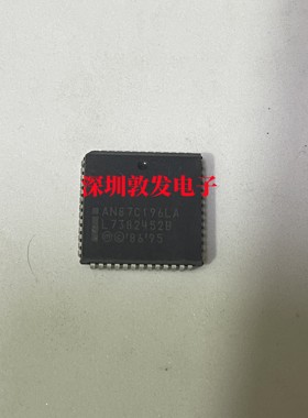 AN87C196LA 全新原装 现货 芯片集成库存 可以直拍 PLCC封装