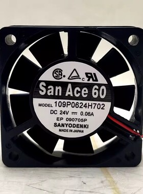 原装Sanyo三洋109P0624H702 24V 0.06A 6厘米 6015变频器散热风扇